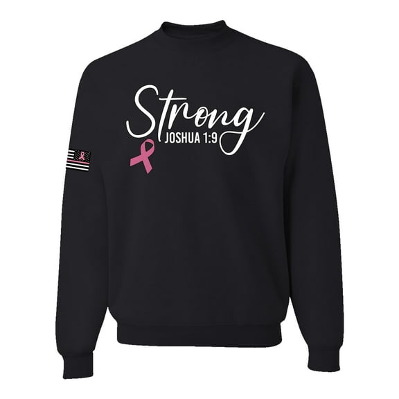 Wild Bobby Strong Joshua 1:9 Breast Cancer US Flag Breast Cancer Awareness Unisex Crewneck Sweatshirt, Black, Small