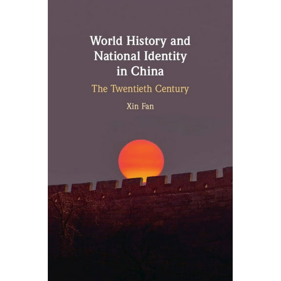 World History and National Identity in China, (Hardcover)