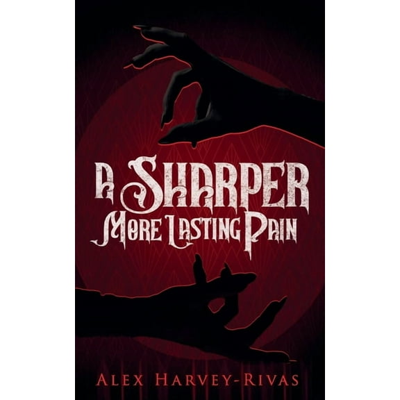 A Sharper, More Lasting Pain, (Paperback)
