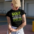 thumbnail image 2 of A Good Walk Spoiled, Golf Player, Golfing or Golfer Themed Merch Gift, Black T-Shirt, Large, 2 of 5