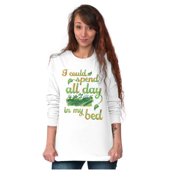 All Day Bed Flower Beds Garden Humor Women's Long Sleeve T Shirt