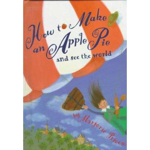 Pre-Owned How to Make an Apple Pie and See the World (Hardcover) 0679937056 9780679937050
