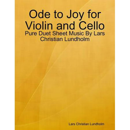Ode to Joy for Violin and Cello - Pure Duet Sheet Music By Lars Christian Lundholm -