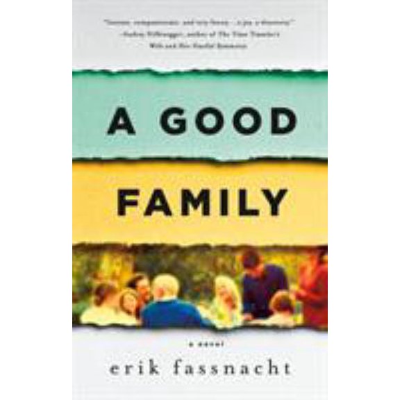 Pre-Owned A Good Family: A Novel (Paperback) 1250091772 9781250091772
