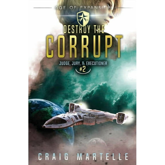 Judge, Jury, & Executioner Destroy The Corrupt: Judge, Jury, & Executioner Book 2, Book 2, (Paperback)