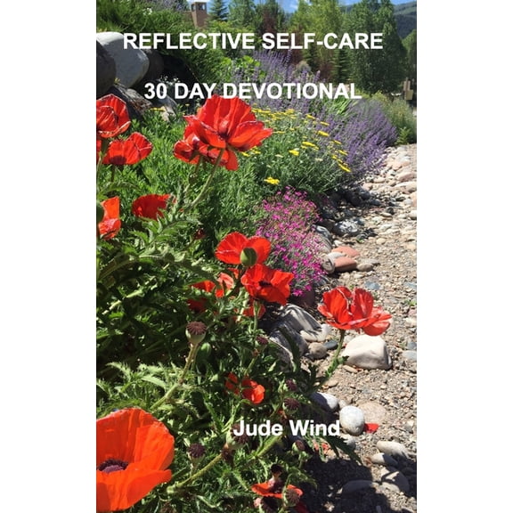 Reflective Self-Care: 30 Day Devotional, (Paperback)