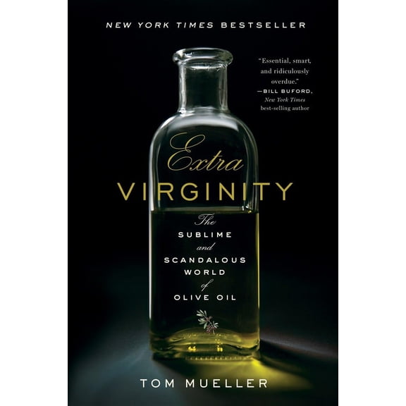 Pre-Owned Extra Virginity: The Sublime and Scandalous World of Olive Oil Paperback Tom Mueller