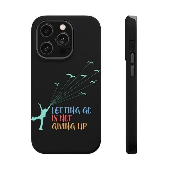 DistinctInk Tough Case for Apple iPhone 15 PRO (6.1" Screen), Compatible with MagSafe Charging - Letting Go Not Giving Up