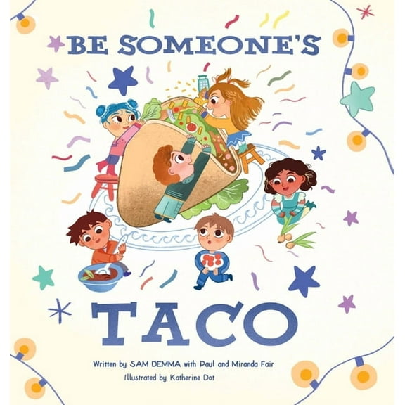 Be Someone's Taco, (Hardcover)