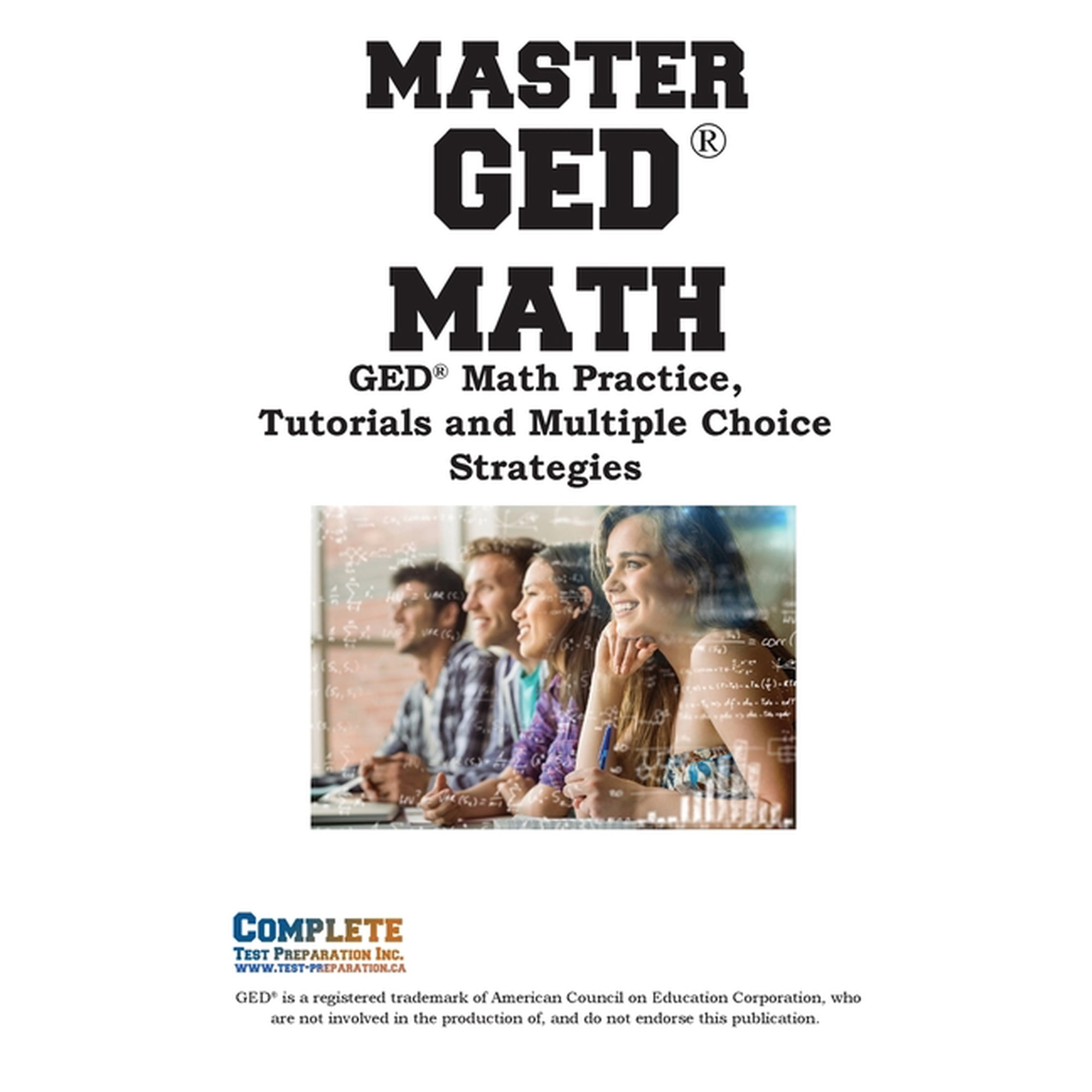 Master GED Math: Math Practice, Tutorials and Multiple Choice Strategies, (Paperback)
