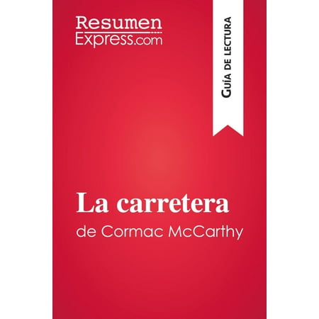 La carretera de Cormac McCarthy (Guía de lectura) -