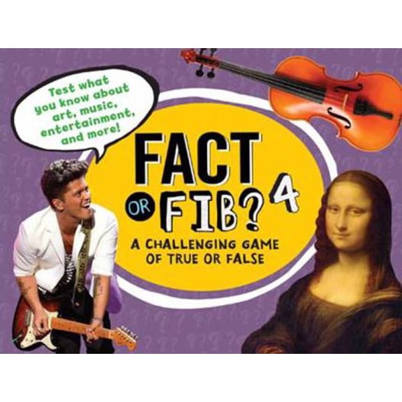 Pre-Owned Fact or Fib? 4: A Challenging Game of True or False (Paperback) 1454915897 9781454915898