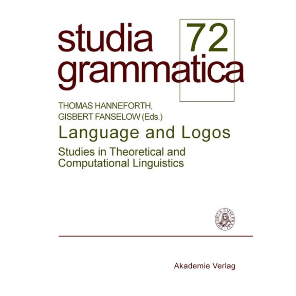 Studia Grammatica Language and Logos: Studies in Theoretical and Computational Linguistics, Book 72, (Paperback)