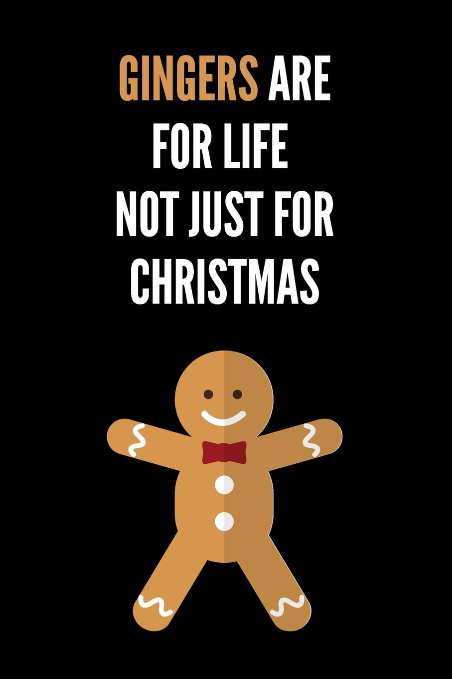 gingers are for life not just for christmas teddy