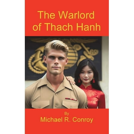 The Warlord of Thach Hanh, (Hardcover)