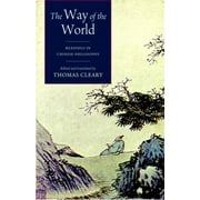 The Way of the World : Readings in Chinese Philosophy, Used [Paperback]