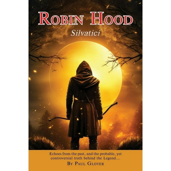 Robin Hood: Silvatici, (Paperback)