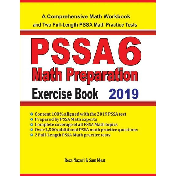 PSSA 6 Math Preparation Exercise Book: A Comprehensive Math Workbook and Two Full-Length PSSA 6 Math Practice Tests, (Paperback)