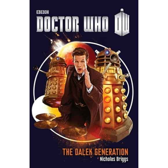 Pre-Owned The Dalek Generation (Paperback 9780385346740) by Nicholas Briggs