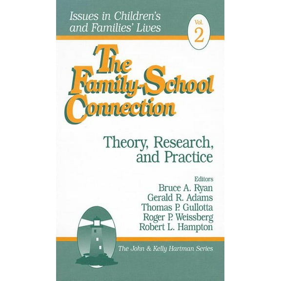 Issues in Children′s and Families& The Family-School Connection: Theory, Research, and Practice, (Hardcover)