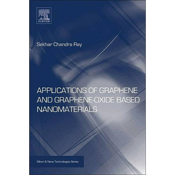 Micro and Nano Technologies Applications of Graphene and Graphene-Oxide Based Nanomaterials, (Paperback)
