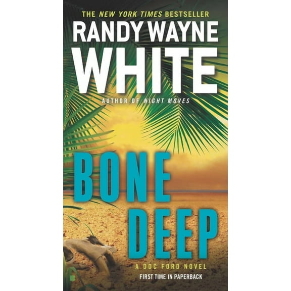 Doc Ford Novel Bone Deep, Book 21, (Paperback)
