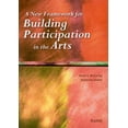 thumbnail image 1 of Pre-Owned A New Framework for Building Participation in the Arts (Paperback) 0833030272 9780833030276, 1 of 1