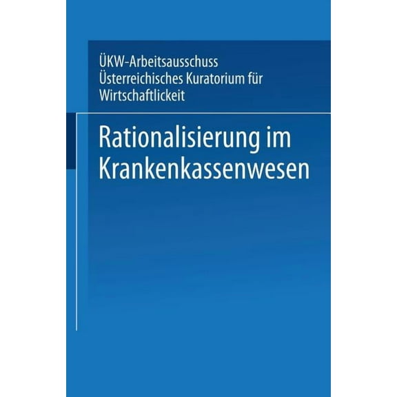 Rationalisierung Im Krankenkassenwesen, (Paperback)