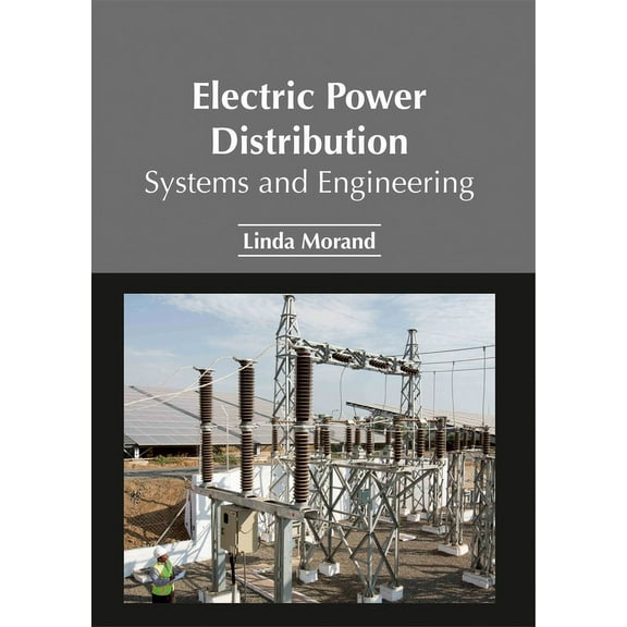 Electric Power Distribution: Systems and Engineering, (Hardcover)