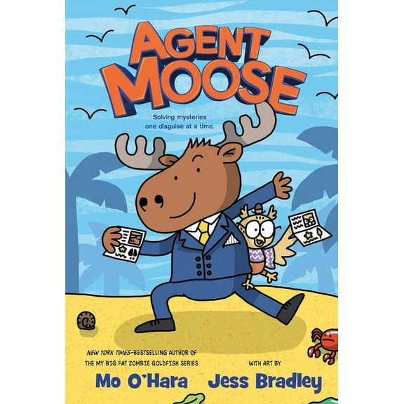 Agent Moose Agent Moose, Book 1, (Hardcover)