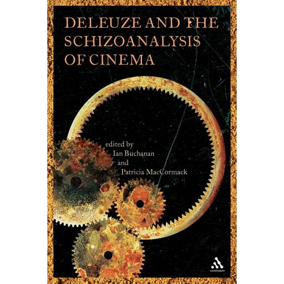 Schizoanalytic Applications Deleuze and the Schizoanalysis of Cinema, (Paperback)