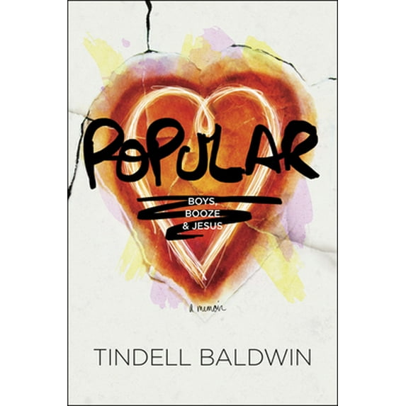 Pre-Owned Popular: Boys, Booze, and Jesus (Paperback) 1414375247 9781414375243