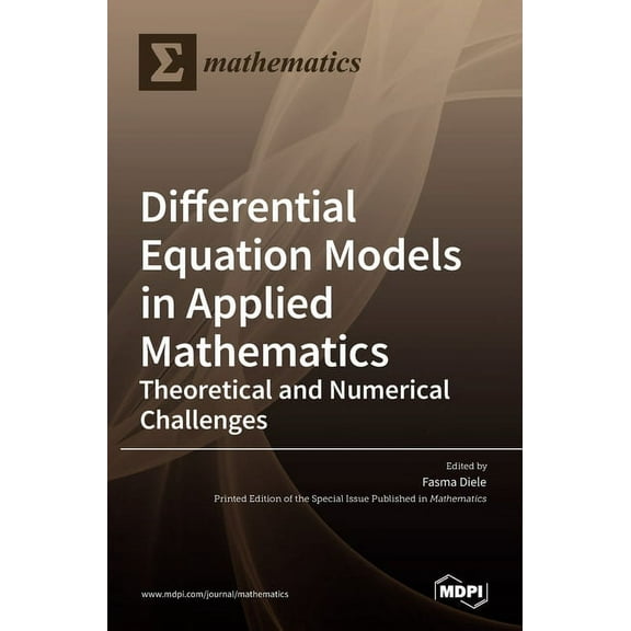 Differential Equation Models in Applied Mathematics: Theoretical and Numerical Challenges, (Hardcover)