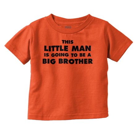 

Brother Boys Toddler Tshirts Tees T-Shirts This Little Man Is Going To Be A Big Older Son