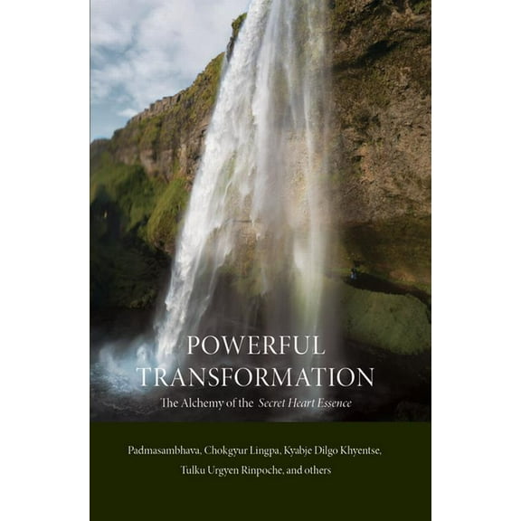 Powerful Transformation: The Alchemy of the Secret Heart Essence, (Paperback)