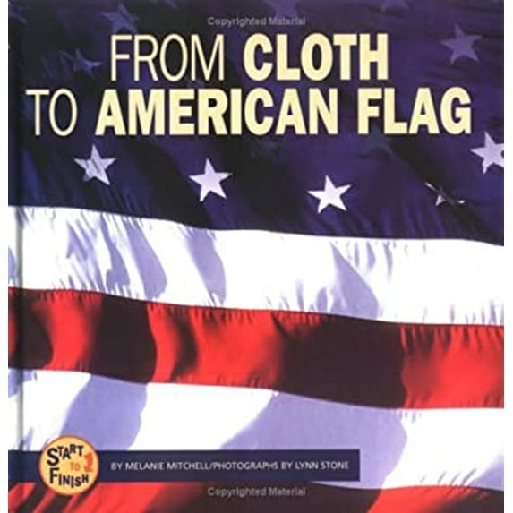 Pre-Owned From Cloth to American Flag (Library Binding) 9780822513865