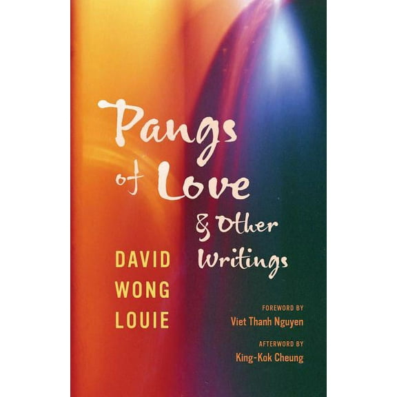 Classics of Asian American Literature Pangs of Love and Other Writings, (Paperback)