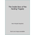 thumbnail image 1 of Pre-Owned The Inside Story of the Harding Tragedy (Paperback) 0882791184 9780882791180, 1 of 1