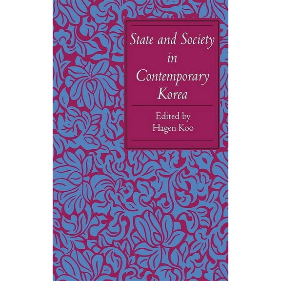 State and Society in Contemporary Korea, (Hardcover)
