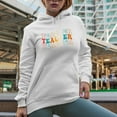 thumbnail image 2 of Teacher, School, Back-To-School or Teaching Profession Themed, Groovy Retro Wavy Text Merch Gift, White Hooded Sweatshirt or Hoodie, Medium, 2 of 5