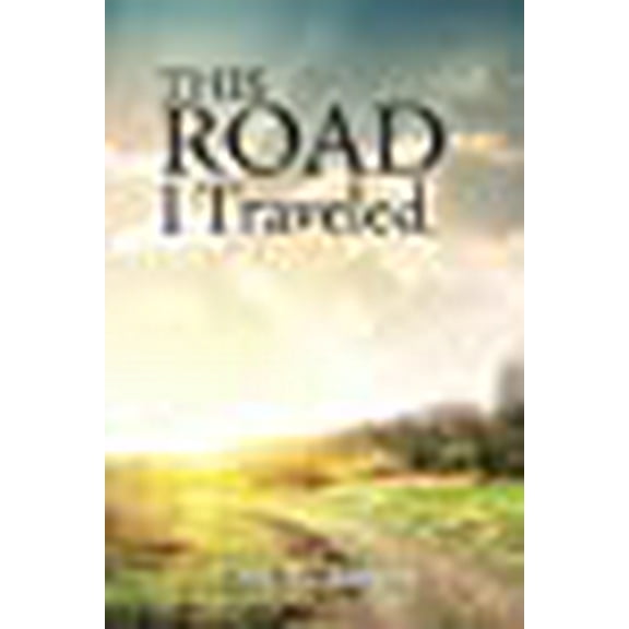 This Road I Traveled (Paperback)