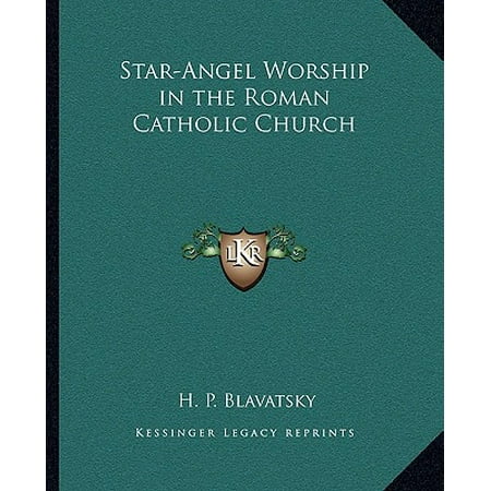 Star-Angel Worship in the Roman Catholic Church (Best Catholic Churches In Dc)
