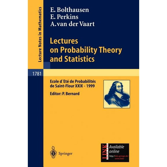 Lectures on Probability Theory and Statistics: Ecole d'Eté de Probabilités de Saint-Flour XXIX - 1999, (Paperback)