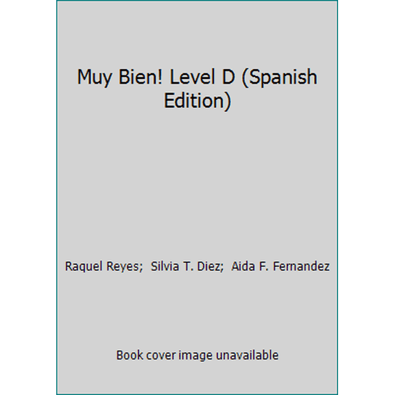 Pre-Owned Muy Bien! Level D (Spanish Edition) (Hardcover) 0971869677 9780971869677