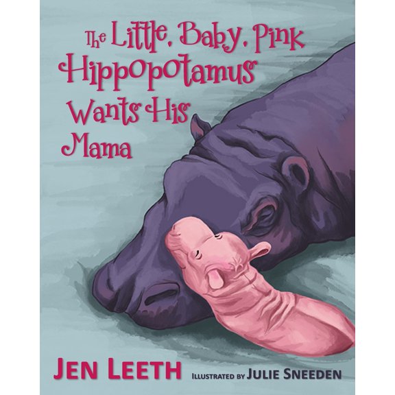 Pre-Owned The Little, Baby, Pink Hippopotamus (Paperback) 1646493915 9781646493913