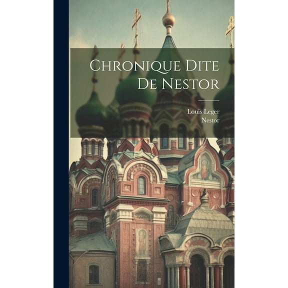 Chronique Dite De Nestor (Hardcover)