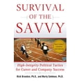 thumbnail image 1 of Pre-Owned Survival of the Savvy: High-Integrity Political Tactics for Career and Company Success (Hardcover) 0743262549 9780743262545, 1 of 1