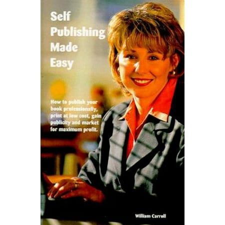 Self Publishing Made Easy [Paperback - Used]