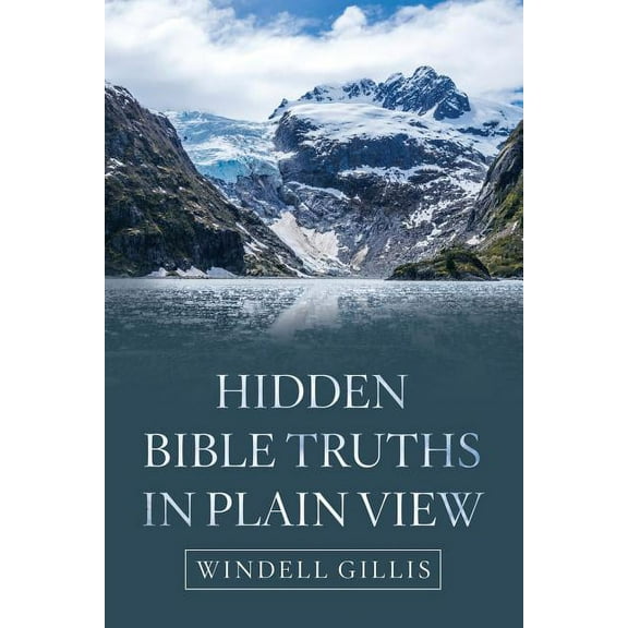 Hidden Bible Truths in Plain View (Paperback)