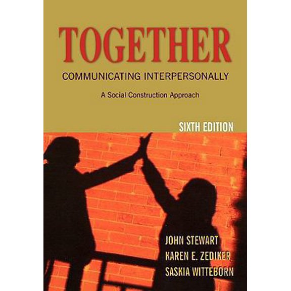 Pre-Owned Together: Communicating Interpersonally: A Social Construction Approach (Paperback) 019533020X 9780195330205